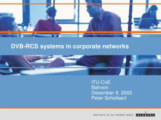 DVB-RCS systems in corporate networks