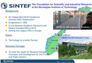 The Foundation for Scientific and Industrial Research at the Norwegian Institute of Technology