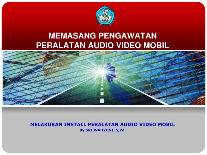 memasang pengawatan peralatan audio video mobil