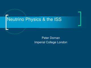 Neutrino Physics &amp; the ISS