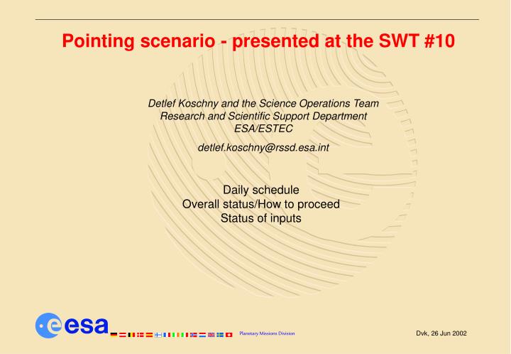 pointing scenario presented at the swt 10