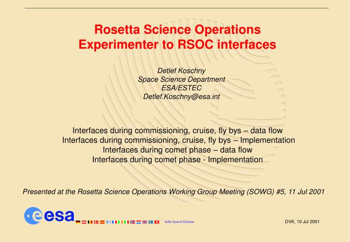 rosetta science operations experimenter to rsoc interfaces