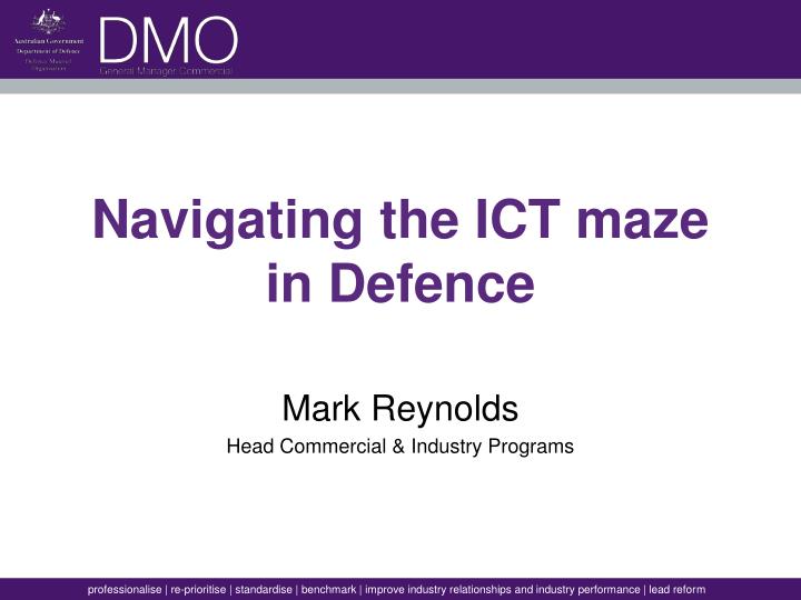 navigating the ict maze in defence