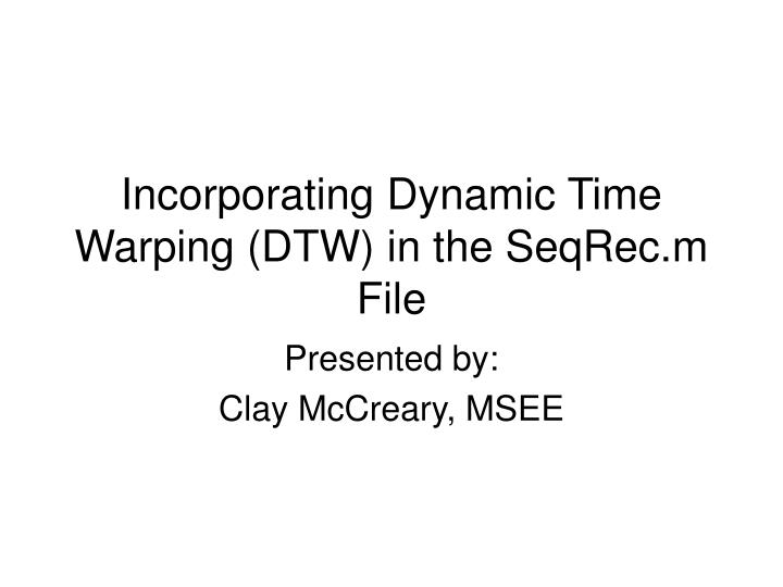 incorporating dynamic time warping dtw in the seqrec m file