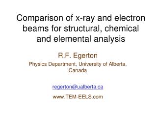 Comparison of x-ray and electron beams for structural, chemical and elemental analysis