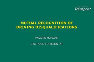 MUTUAL RECOGNITION OF DRIVING DISQUALIFICATIONS