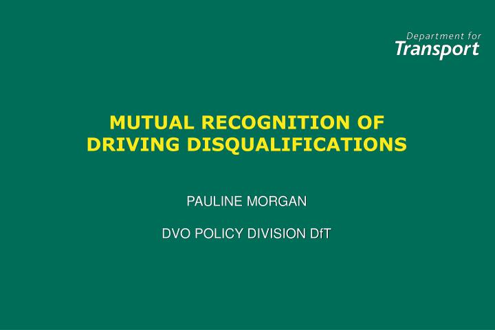 mutual recognition of driving disqualifications
