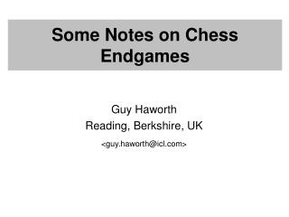 Some Notes on Chess Endgames