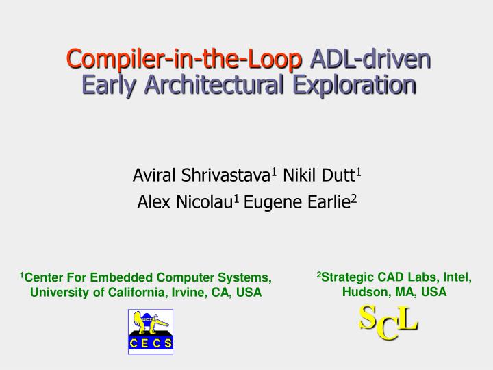 compiler in the loop adl driven early architectural exploration