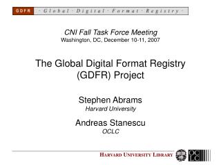 The Global Digital Format Registry (GDFR) Project