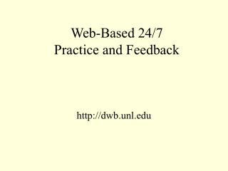 Web-Based 24/7 Practice and Feedback