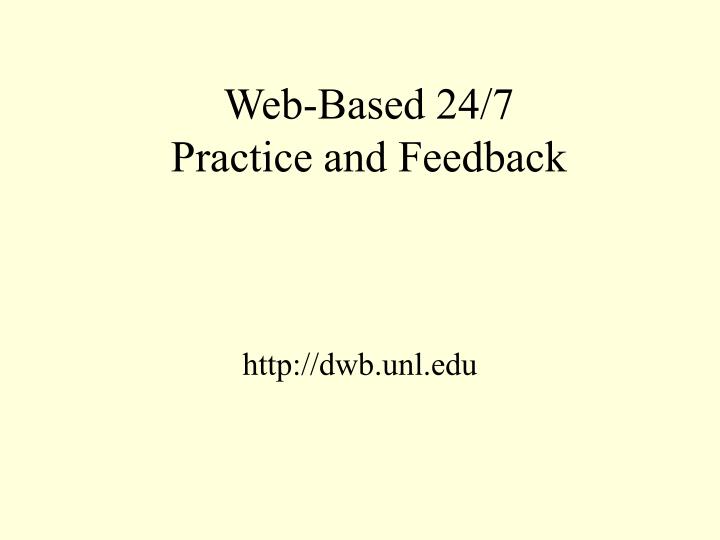 web based 24 7 practice and feedback