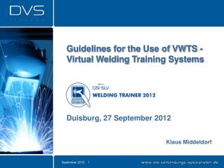 Guidelines for the Use of VWTS - Virtual Welding Training Systems