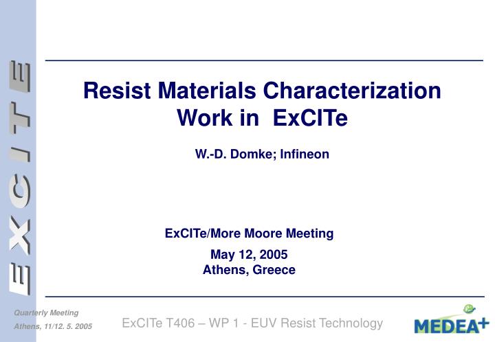 resist materials characterization work in excite w d domke infineon