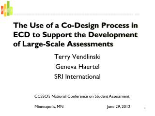 The Use of a Co-Design Process in ECD to Support the Development of Large-Scale Assessments