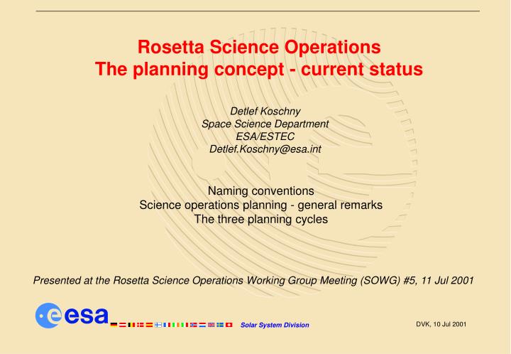 rosetta science operations the planning concept current status