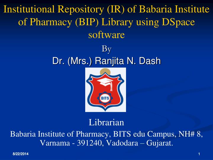 institutional repository ir of babaria institute of pharmacy bip library using dspace software