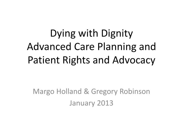 dying with dignity advanced care planning and patient rights and advocacy