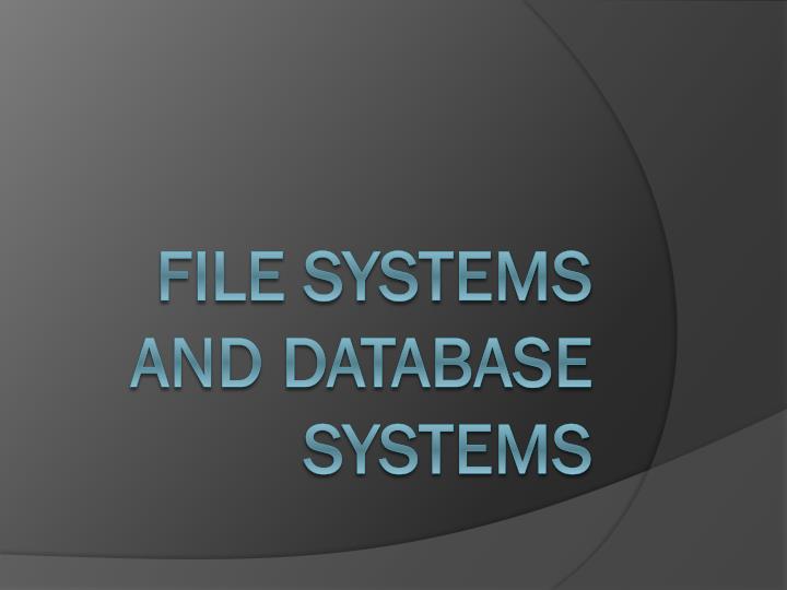 file systems and database systems