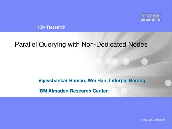parallel querying with non dedicated nodes