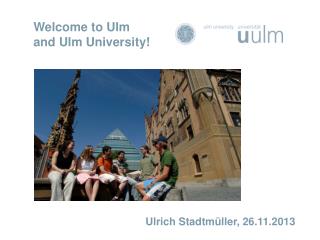 Welcome to Ulm and Ulm University!