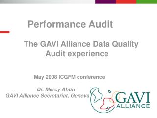 Performance Audit The GAVI Alliance Data Quality Audit experience