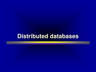 Distributed databases