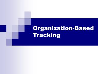 Organization-Based Tracking