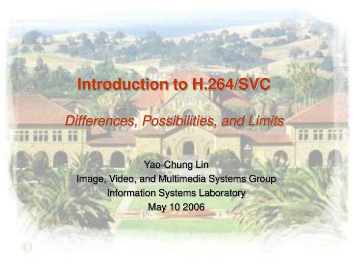 yao chung lin image video and multimedia systems group information systems laboratory may 10 2006