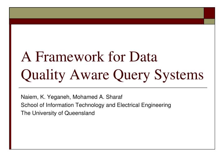 a framework for data quality aware query systems