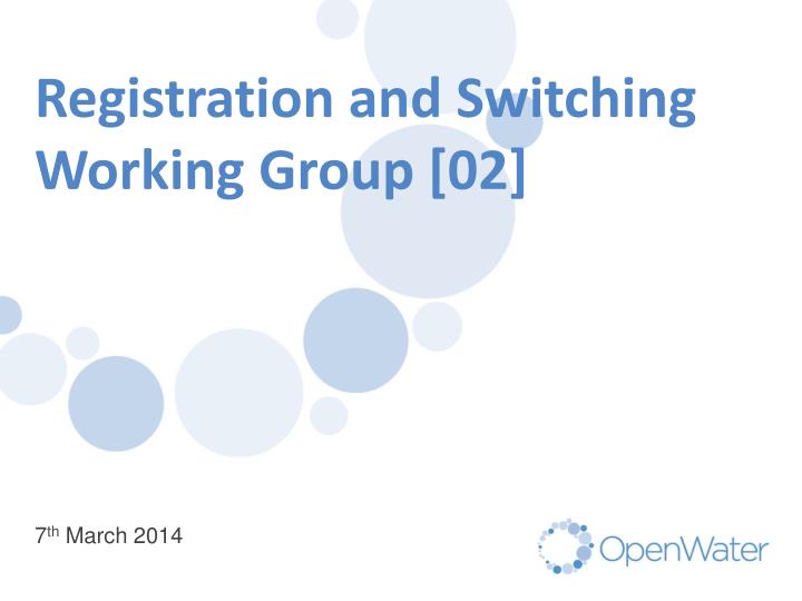 registration and switching working group 02