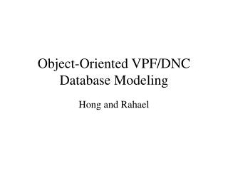 Object-Oriented VPF/DNC Database Modeling