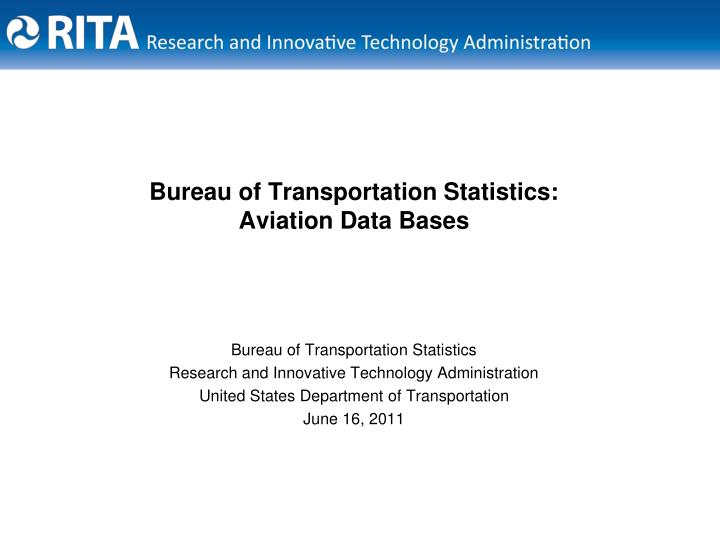 bureau of transportation statistics aviation data bases