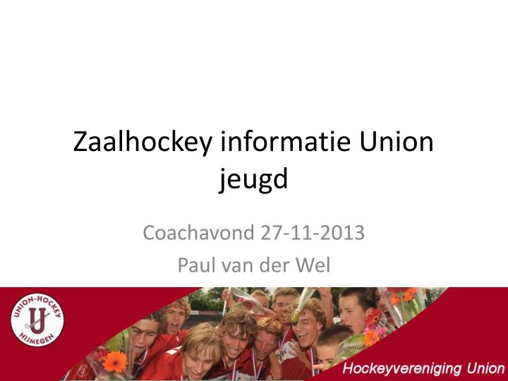 zaalhockey informatie union jeugd