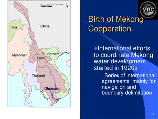 International efforts to coordinate Mekong water development started in 1920s