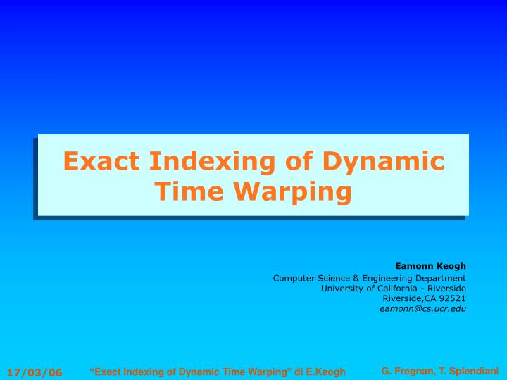 exact indexing of dynamic time warping