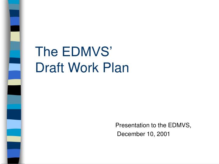 the edmvs draft work plan