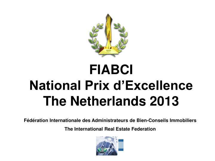 fiabci national prix d excellence the netherlands 2013