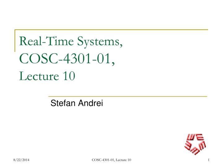 real time systems cosc 4301 01 lecture 10