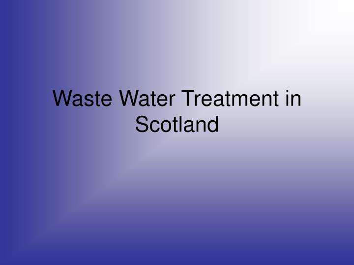 waste water treatment in scotland