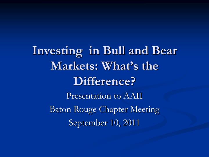 investing in bull and bear markets what s the difference
