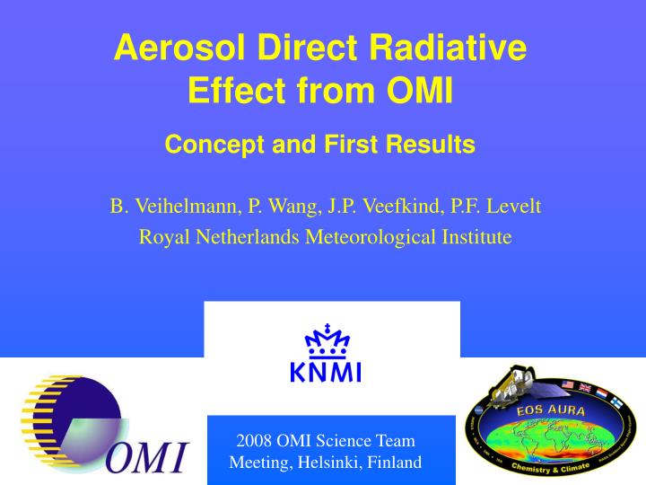 aerosol direct radiative effect from omi concept and first results