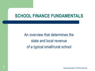 SCHOOL FINANCE FUNDAMENTALS