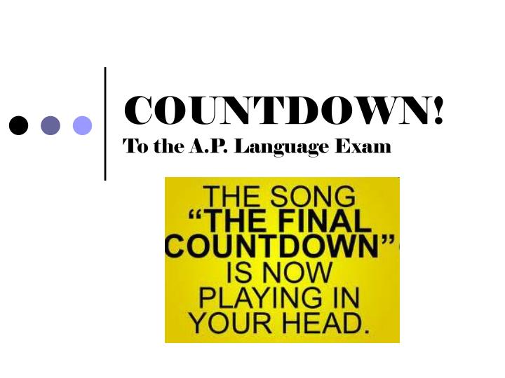 countdown to the a p language exam