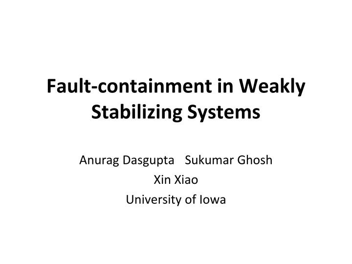 fault containment in weakly stabilizing systems