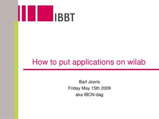 How to put applications on wilab