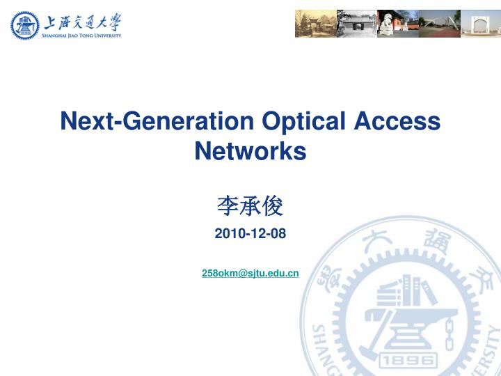 next generation optical access networks