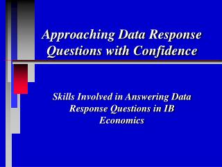 Approaching Data Response Questions with Confidence