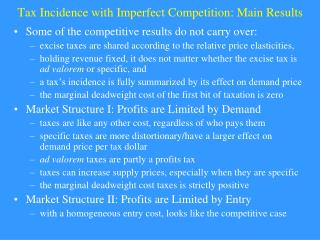 Tax Incidence with Imperfect Competition: Main Results