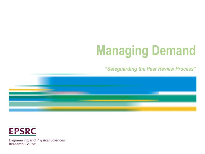 managing demand safeguarding the peer review process